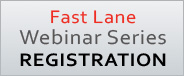 Register For Fast Lane Webinars